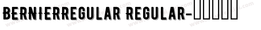 BERNIERRegular Regular字体转换
